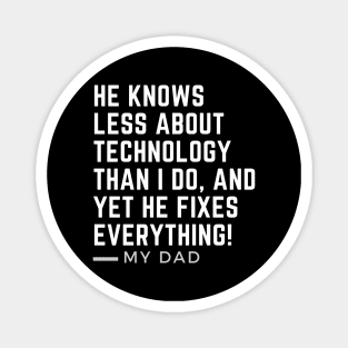 Funny Shirt for Men, Funny Dad Shirt, He Fixes Everything, Fathers Day, Minimalist, Dad Birthday Magnet